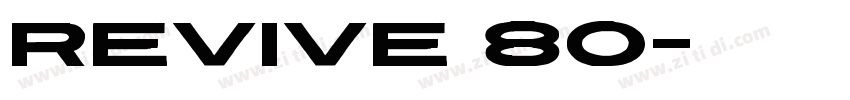 Revive 80字体转换